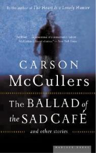 The Ballad of the Sad Cafe and other stories by Carson McCullers, book cover